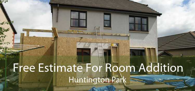 Free Estimate For Room Addition Huntington Park